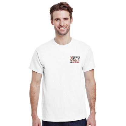 Fets Luck
Tshirts